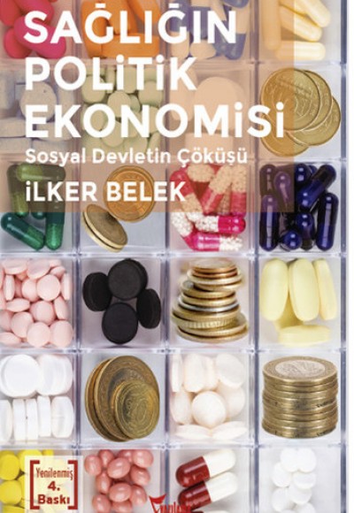 Sağlığın Politik Ekonomisi Sağlığın Politik Ekonomisi