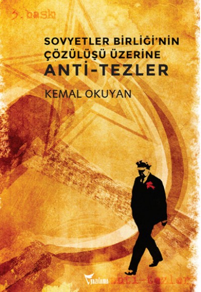 Sovyetler Birliği'nin Çözülüşü Üzerine Anti-tezler Sovyetler Birliği'nin Çözülüşü Üzerine Anti-tezler