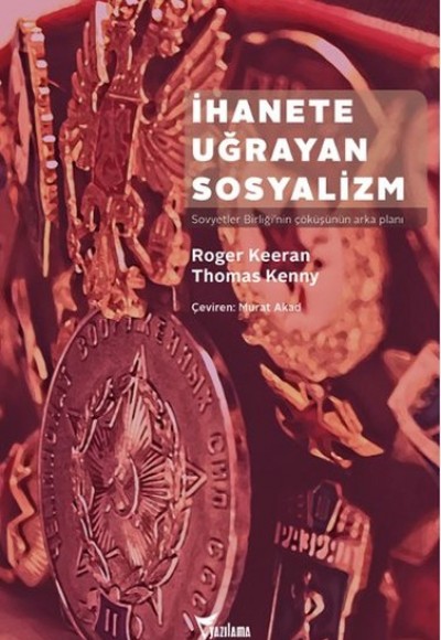 İhanete Uğrayan Sosyalizm İhanete Uğrayan Sosyalizm