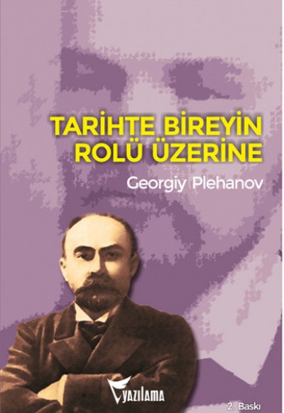 Tarihte Bireyin Rolü Üzerine Tarihte Bireyin Rolü Üzerine