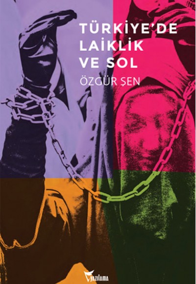 Türkiye'de Laiklik ve Sol Türkiye'de Laiklik ve Sol