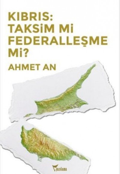 Kıbrıs: Taksim mi Federalleşme mi? Kıbrıs: Taksim mi Federalleşme mi?