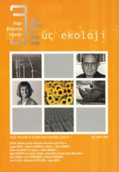 Üç Ekoloji Sayı: 7 Doğa, Düşünce, Siyaset Üç Ekoloji Sayı: 7 Doğa, Düşünce, Siyaset