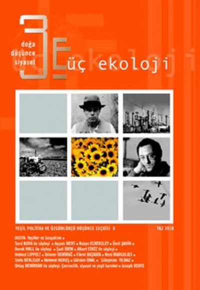 Üç Ekoloji Sayı: 8 Doğa, Düşünce, Siyaset Üç Ekoloji Sayı: 8 Doğa, Düşünce, Siyaset