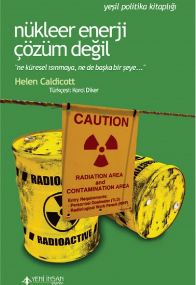 Nükleer Enerji Çözüm Değil Nükleer Enerji Çözüm Değil