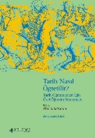 Tarih Nasıl Öğretilir ? Tarih Nasıl Öğretilir ?