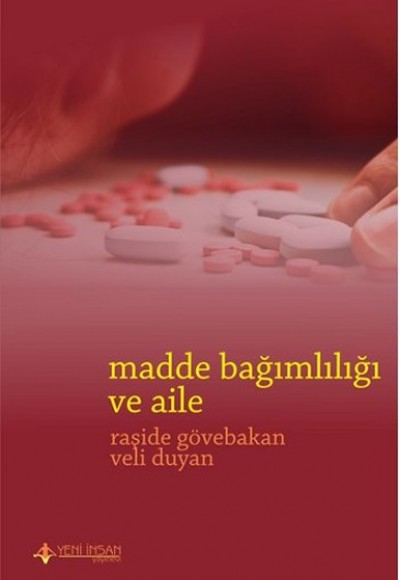 Madde Bağımlılığı ve Aile Madde Bağımlılığı ve Aile