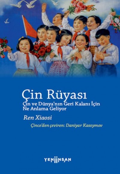 Çin Rüyası Çin Rüyası