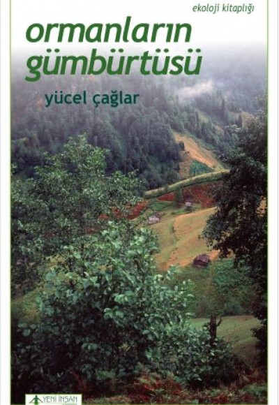 Ormanların Gümbürtüsü Ormanların Gümbürtüsü