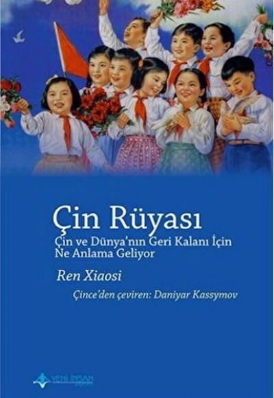 Çin Rüyası Çin Rüyası