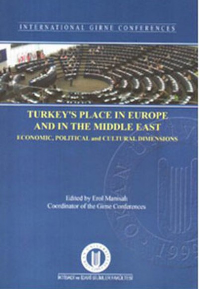 Turkey's Place In Europe and In The Middle East Turkey's Place In Europe and In The Middle East