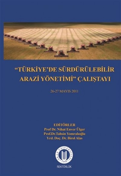 Türkiye De Sürdürülebilir AraziYönetimi Çalıştayı Türkiye De Sürdürülebilir AraziYönetimi Çalıştayı