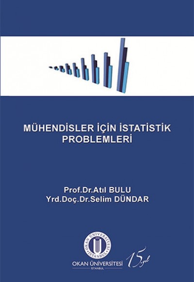 Mühendisler İçin İstatistik Problemleri Mühendisler İçin İstatistik Problemleri