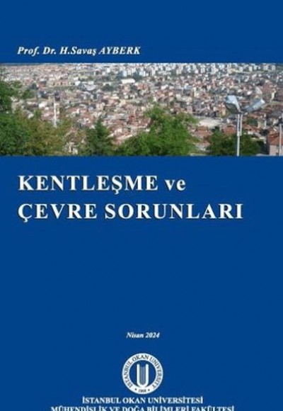 Kentleşme ve Çevre Sorunları Kentleşme ve Çevre Sorunları