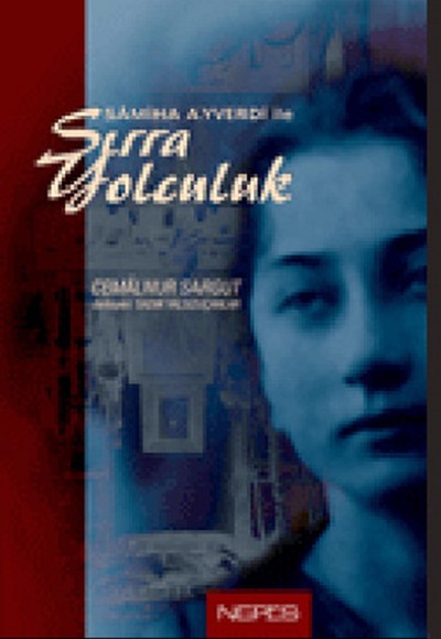 Samiha Ayverdi ile Sırra Yolculuk Samiha Ayverdi ile Sırra Yolculuk