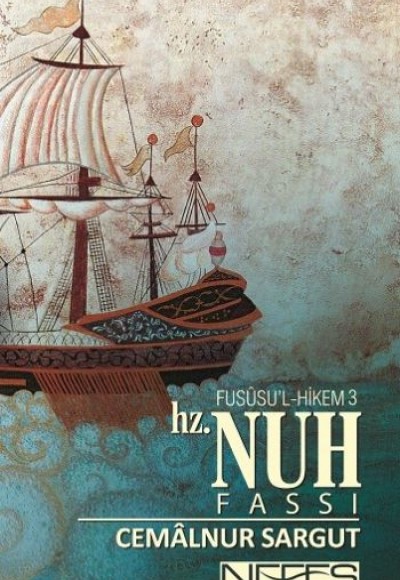 Hz. Nuh Fassı / Fususu'l-Hikem 3 (Cep Boy) Hz. Nuh Fassı / Fususu'l-Hikem 3 (Cep Boy)