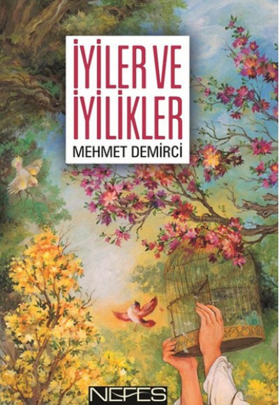 İyiler ve İyilikler İyiler ve İyilikler