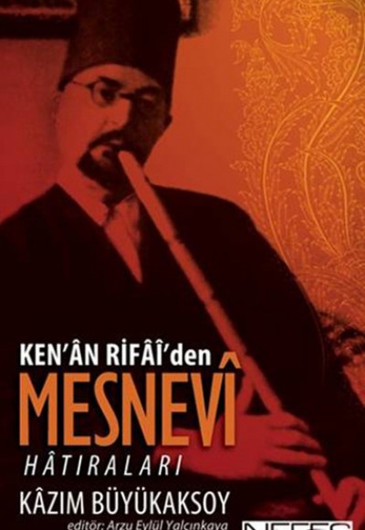 Ken'an Rifai'den Mesnevi Hatıraları Ken'an Rifai'den Mesnevi Hatıraları
