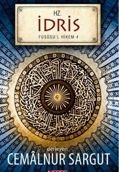 Hz. İdris / Fususu'l-Hikem 4 Hz. İdris / Fususu'l-Hikem 4