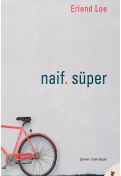Naif. Süper Naif. Süper