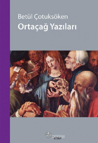 Ortaçağ Yazıları Ortaçağ Yazıları
