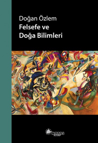 Felsefe ve Doğa Bilimleri Felsefe ve Doğa Bilimleri