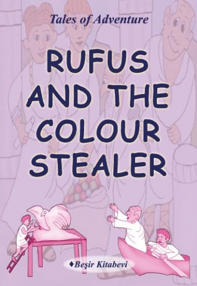 Rufus And The Colour Stealer Rufus And The Colour Stealer