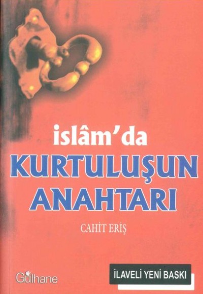 İslam’da Kurtuluşun Anahtarı İslam’da Kurtuluşun Anahtarı
