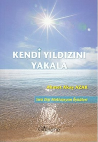 Kendi Yıldızını Yakala Kendi Yıldızını Yakala