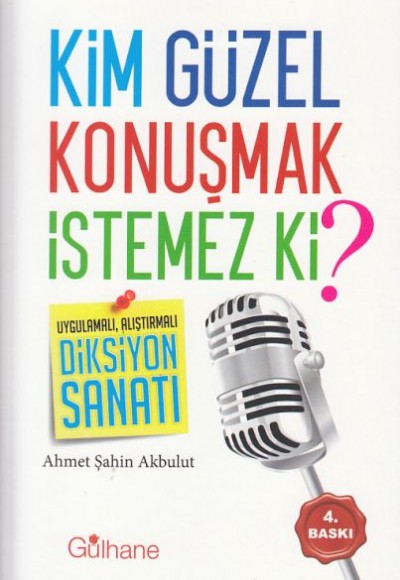 Kim Güzel Konuşmak İstemez ki? Kim Güzel Konuşmak İstemez ki?