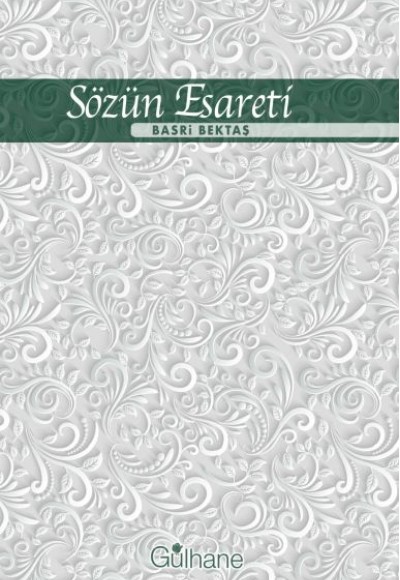 Sözün Esareti Sözün Esareti