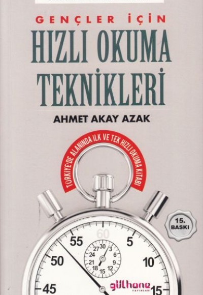 Gençler İçin Hızlı Okuma Teknikleri - Türkiye'de Alanında İlk ve Tek Hızlı Okuma Kitabı Gençler İçin Hızlı Okuma Teknikleri - Türkiye'de Alanında İlk ve Tek Hızlı Okuma Kitabı