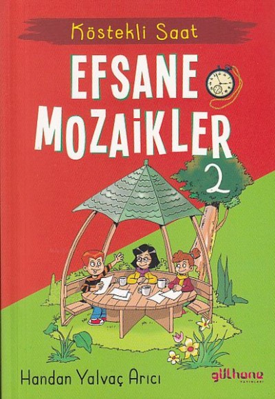 Köstekli Saat - Efsane Mozaikler 2 Köstekli Saat - Efsane Mozaikler 2