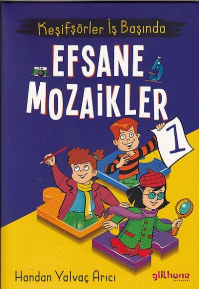 Keşifşörler İş Başında - Efsane Mozaikler 1 Keşifşörler İş Başında - Efsane Mozaikler 1