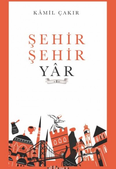Şehir Şehir Yar Şehir Şehir Yar