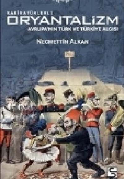 Karikatürlerle Oryantalizm Karikatürlerle Oryantalizm