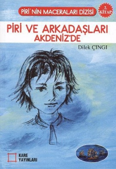 Piri ve Arkadaşları Akdeniz'de 2. Kitap Piri ve Arkadaşları Akdeniz'de 2. Kitap