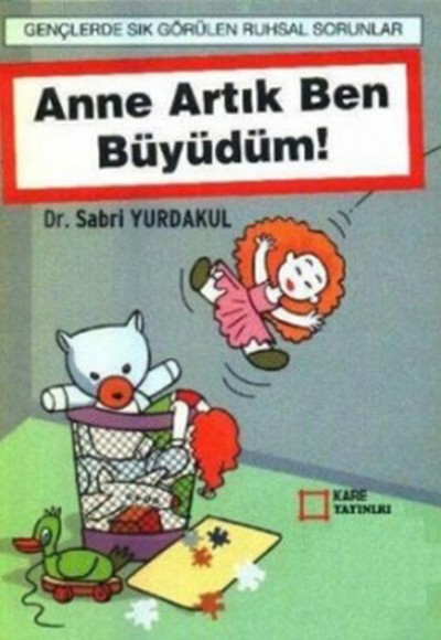 Anne Artık Ben Büyüdüm Anne Artık Ben Büyüdüm