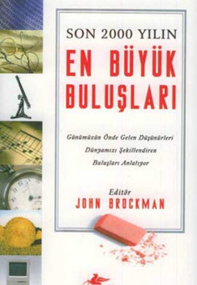 Son 2000 Yılın En Büyük Buluşları Son 2000 Yılın En Büyük Buluşları