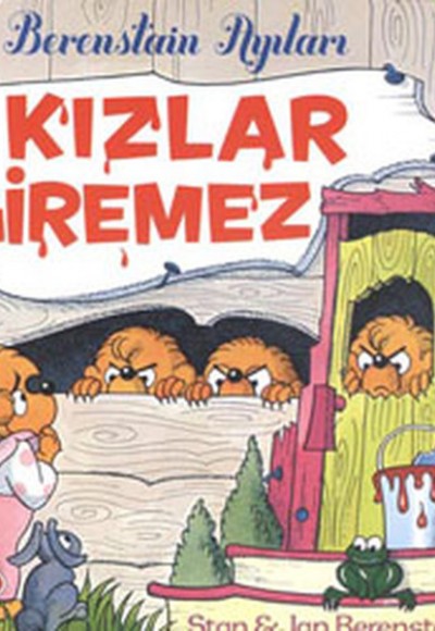 Berenstain Ayıları - Kızlar Giremez Berenstain Ayıları - Kızlar Giremez