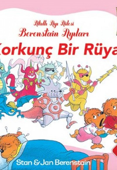 Berenstain Ayıları - Korkunç Rüya Berenstain Ayıları - Korkunç Rüya