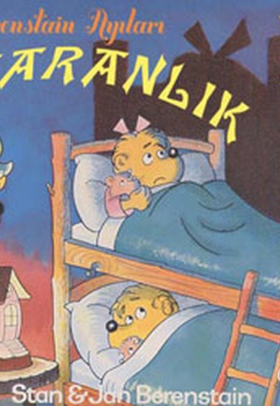 Karanlık / Berenstain Ayıları İlk Okuma Kitaplarım Karanlık / Berenstain Ayıları İlk Okuma Kitaplarım