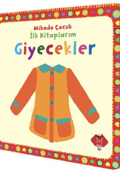 Giyecekler - İlk Kitaplarım Giyecekler - İlk Kitaplarım