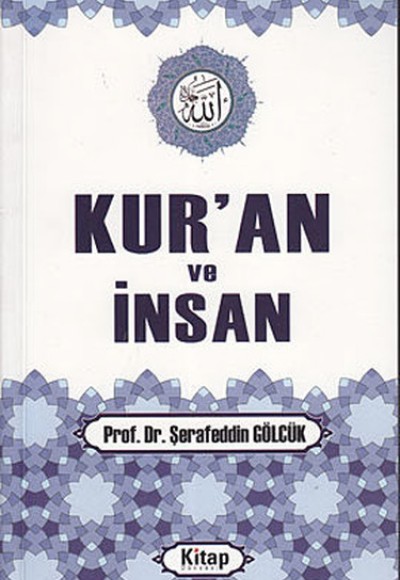 Kur’an ve İnsan Kur’an ve İnsan
