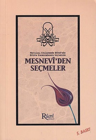 Mesnevi'den Seçmeler / Dr. Naci Bakırcı Mesnevi'den Seçmeler / Dr. Naci Bakırcı