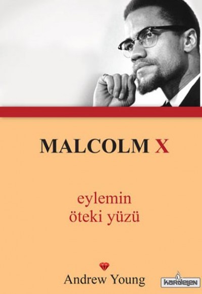 Malcolm X - Eylemin Öteki Yüzü (Cep Boy) Malcolm X - Eylemin Öteki Yüzü (Cep Boy)
