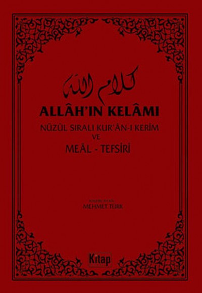 Allah'ın Kelamı - Nüzul Sıralı Kur'an-ı Kerim ve Meal Tefsiri Allah'ın Kelamı - Nüzul Sıralı Kur'an-ı Kerim ve Meal Tefsiri