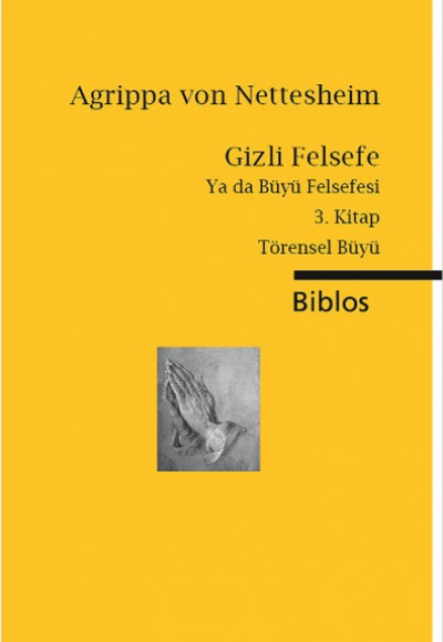 Gizli Felsefe ya da Büyü Felsefesi 3. Kitap Törensel Büyü Gizli Felsefe ya da Büyü Felsefesi 3. Kitap Törensel Büyü