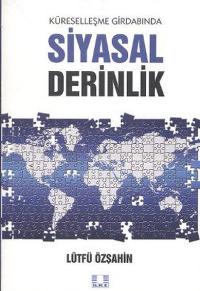 Küreselleşme Girdabında Siyasal derinlik Küreselleşme Girdabında Siyasal derinlik