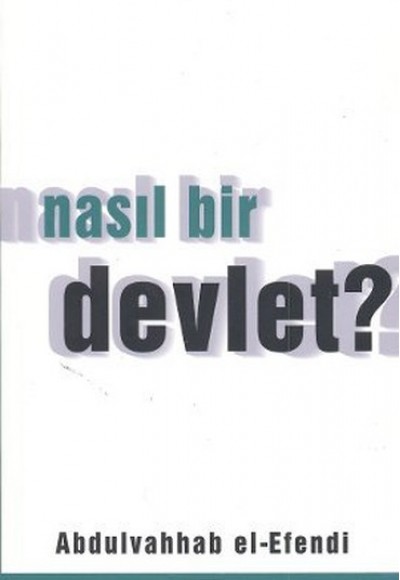 Nasıl Bir Devlet Nasıl Bir Devlet